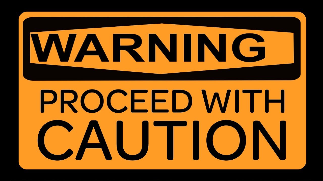 proceed-with-caution proceed with caution sign